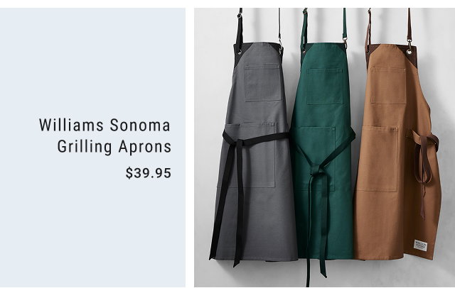 Williams Sonoma Grilling Aprons $39.95