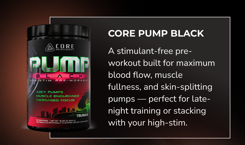 Core Pump Black pre-workout supplement with details on benefits and usage.
