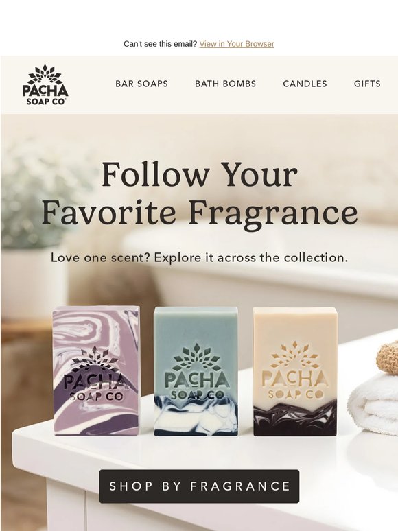 Love the Scent? Follow It.