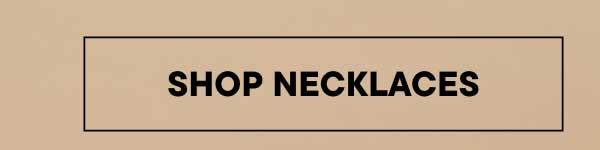 Shop Necklaces