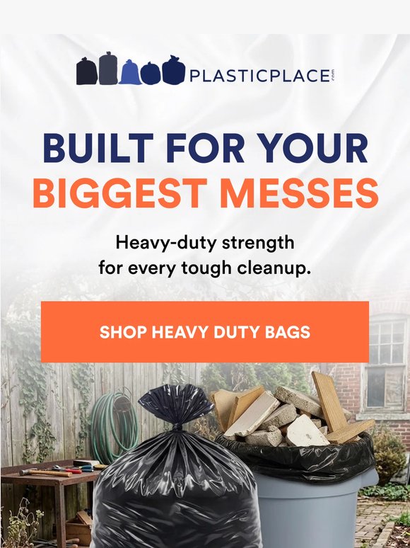 Heavy Duty Bags to Handle Any Mess