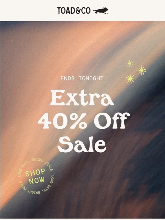 Last Call: Extra 40% Off Sale