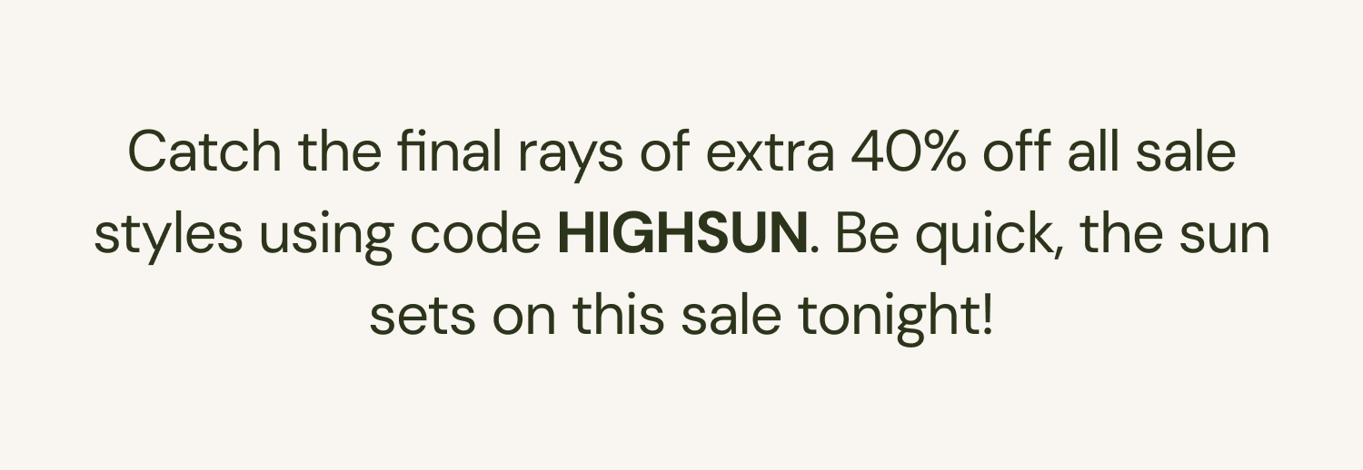 Shop Sale with code HIGHSUN