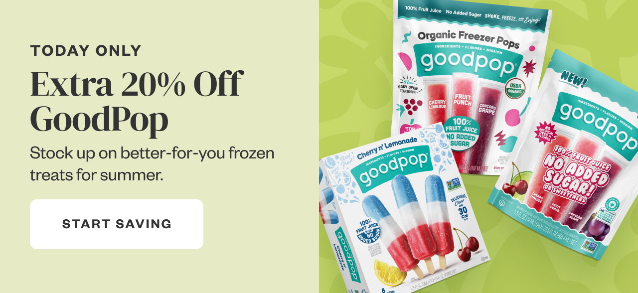Today Only: Extra 20% Off Goodpop. Start Saving.