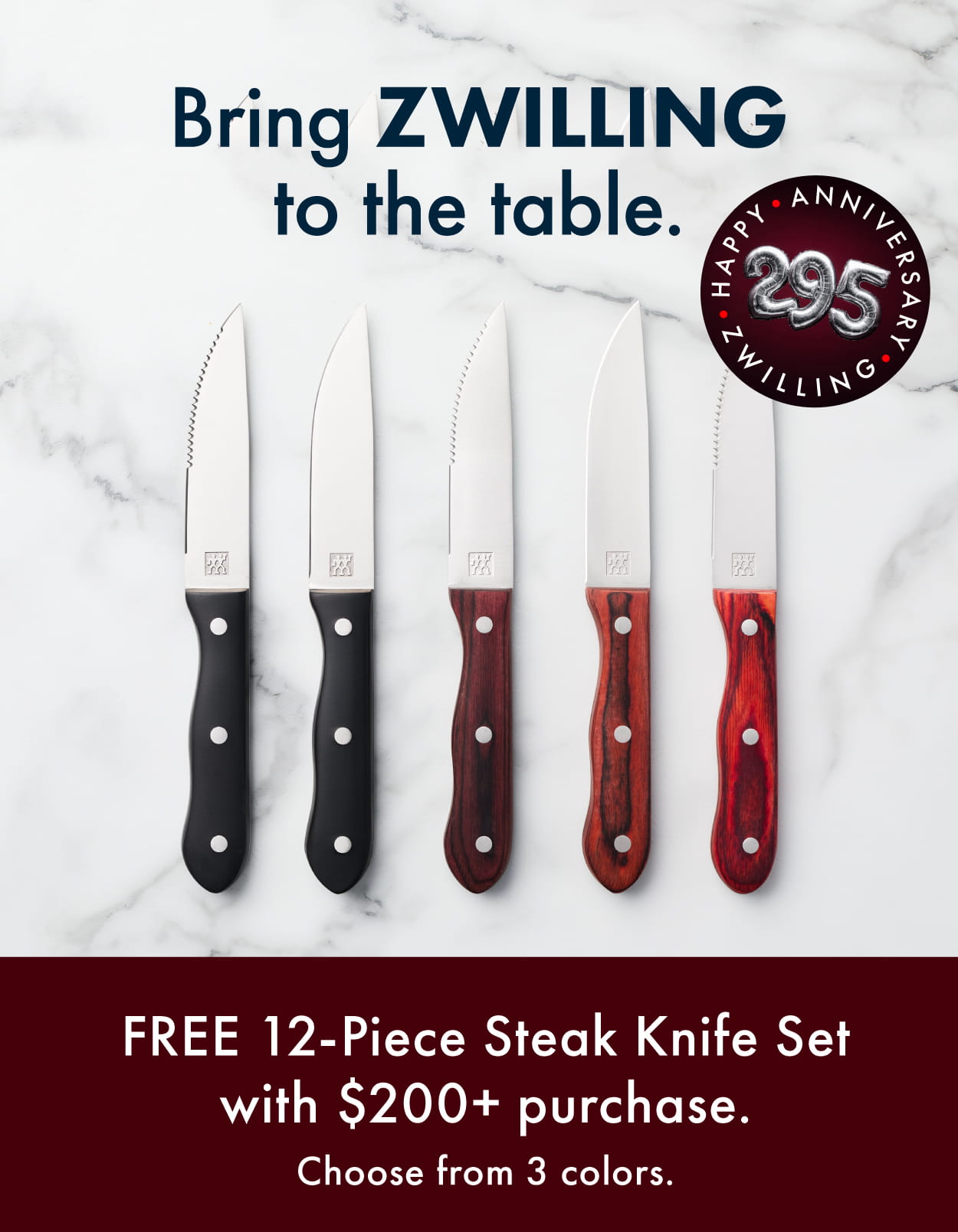 Receive a free 12pc Steak Knife Set during the ZWILLING Anniversary Sale