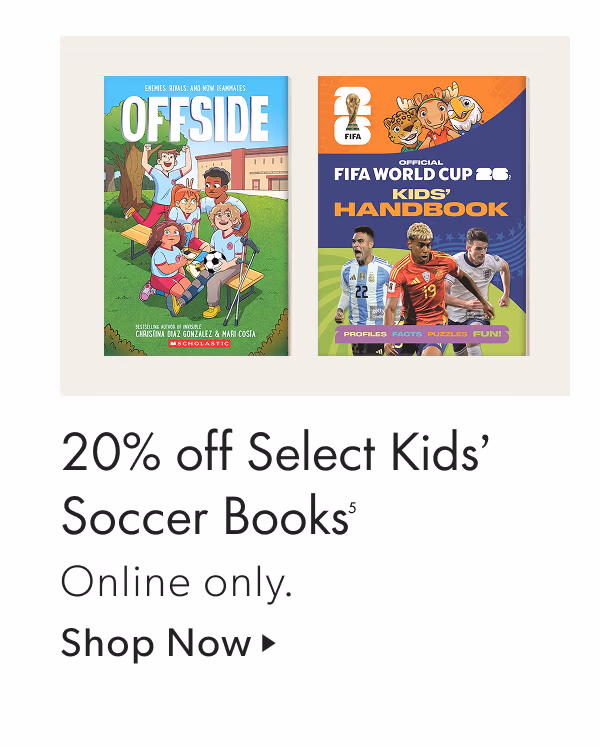 20% off Select Kids' Soccer Books | Online only.