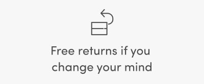 Free returns if you change your mind