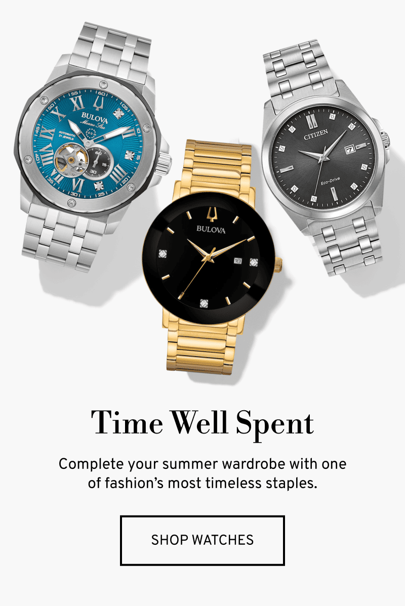 2 Bulova + 1 Citizen watch. Time Well Spent. For your summer wardrobe. Click to Shop Watches