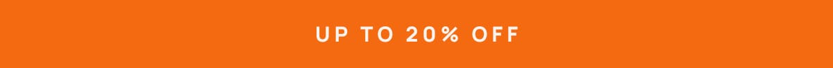 Up to 20% Off