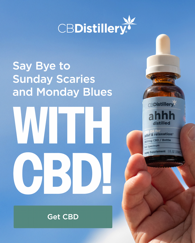 Say Bye to Sunday Scaries and Monday Blues with CBD! Get CBD