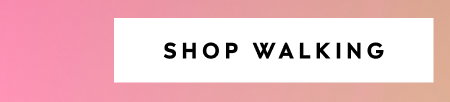 Shop Walking