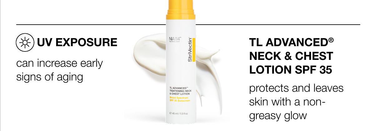 TL Advanced Neck & Chest SPF 35