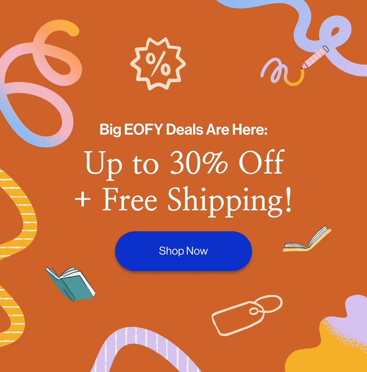 Big EOFY Deals Are Here: Up to 30% Off + Free Shipping!