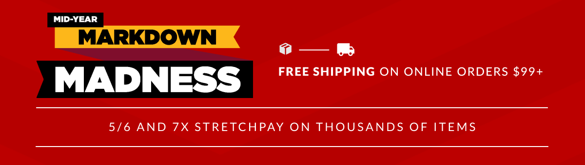 Mid-Year Markdown Madness + Free Shipping on Online Orders $99+