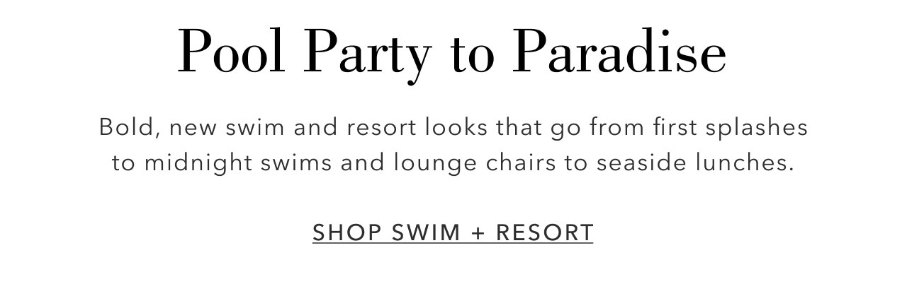 SHOP SWIM + RESORT