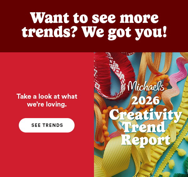 Want to see more trends? We got you! Take a look at what we're loving See Trends