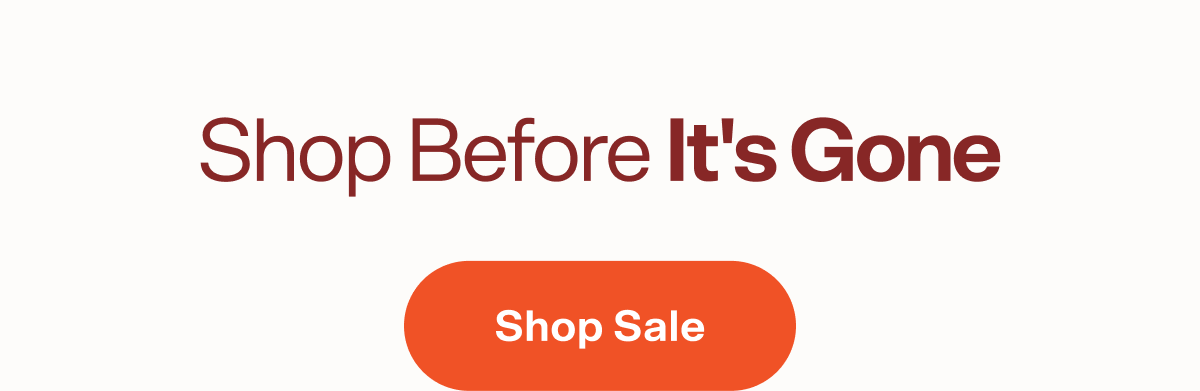 Shop Before It's Gone Shop Sale