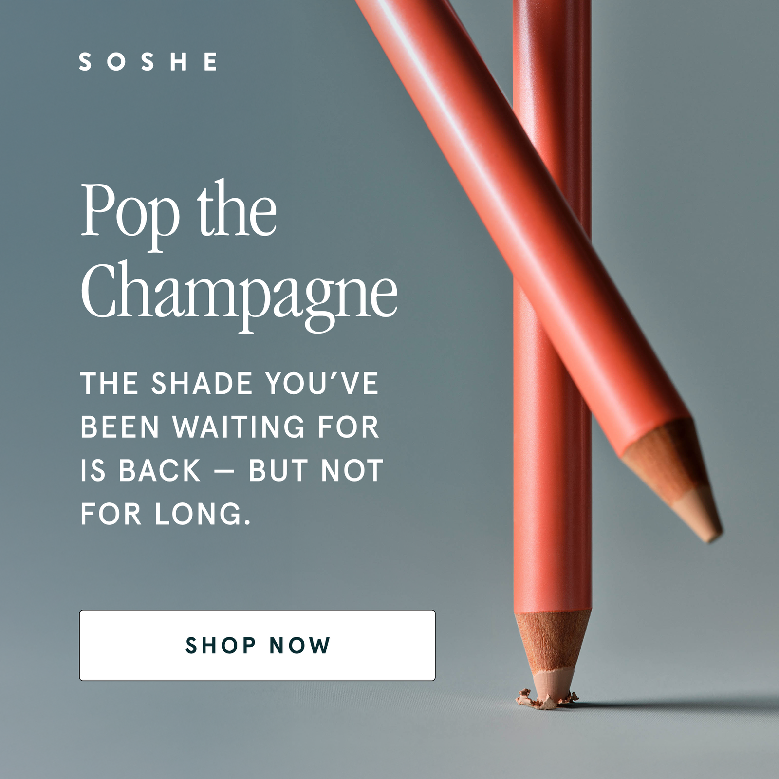 Pop the Champagne. The shade you've been waiting for is back - but not for long