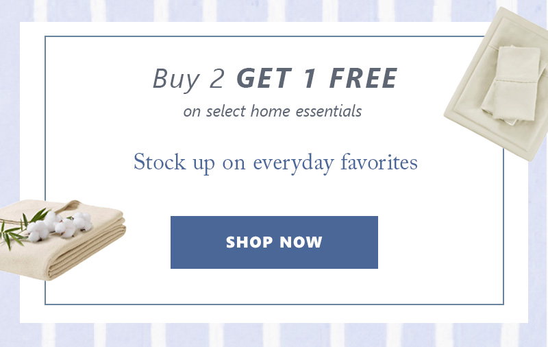 Buy 2 get 1 free on select home essentials. Stock up on everyday favorites. Click to shop now.