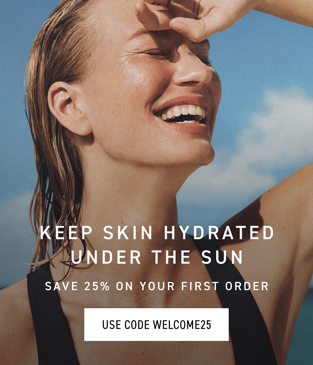 Save 25% on your first order with code WELCOME25