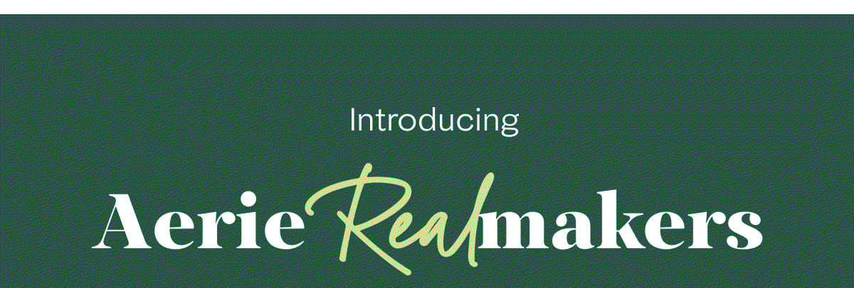Introducing Aerie Realmakers