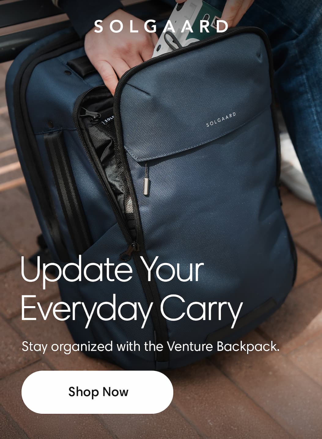 Update your everyday carry. Stay organized with the Venture Backpack. Shop Now