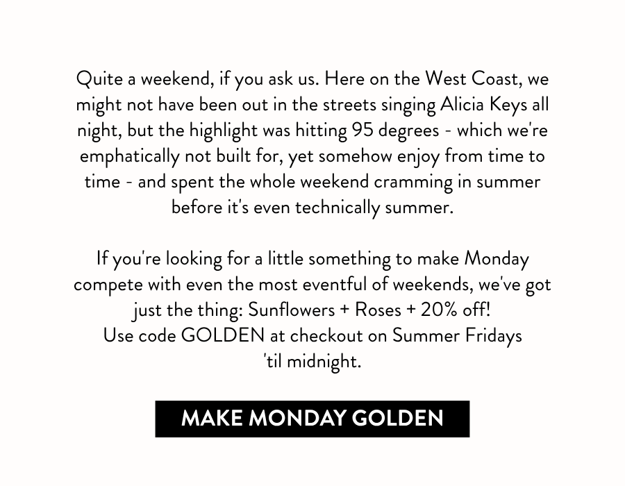 Text block explains that Summer Fridays are 20% off with code GOLDEN at checkout until midnight, with a black button that reads “Make Monday Golden.”