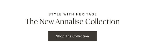 The New Annalise Collection | Shop the Collection >