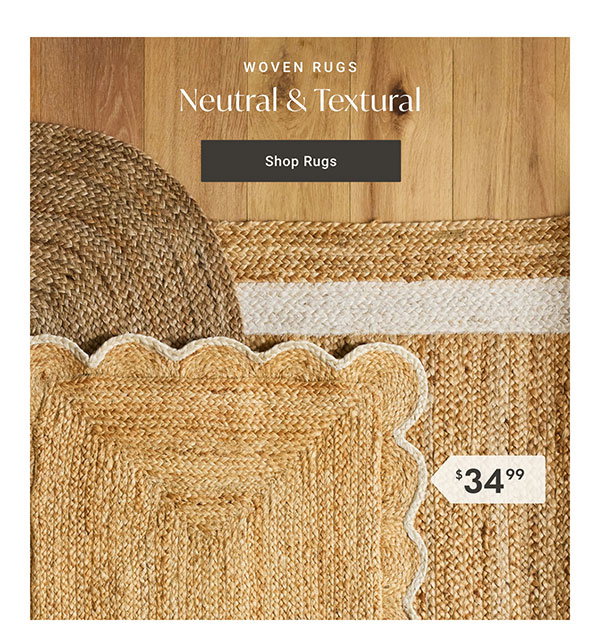 Neutral & Textural | Shop Rugs >