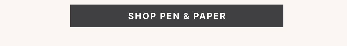 SHOP PEN & PAPER