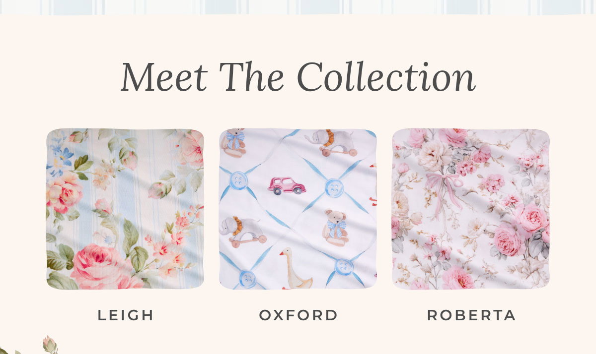 Meet the Collection: Leigh, Oxford, Roberta