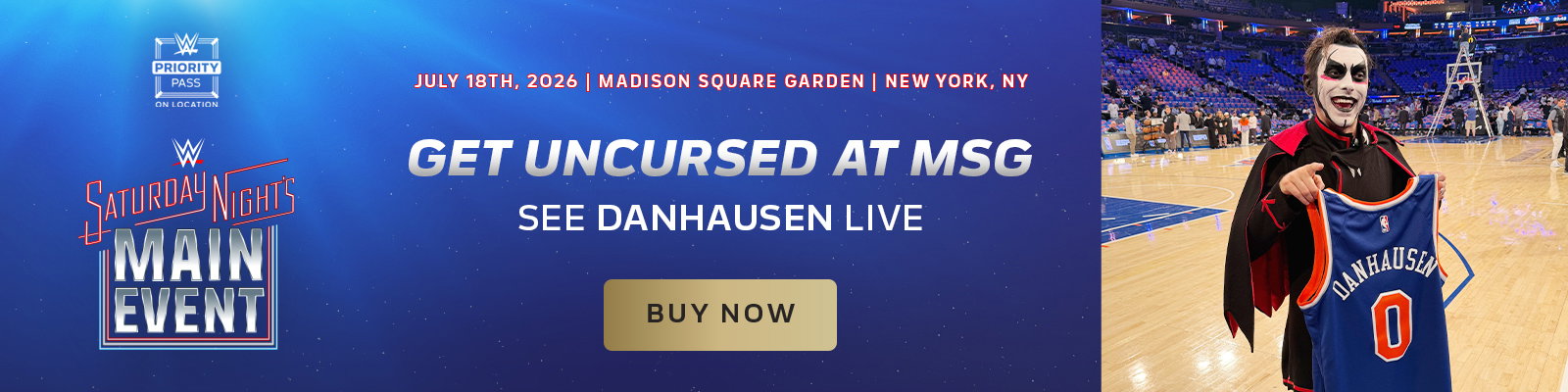 SNME MSG VIP Packages with Danhausen