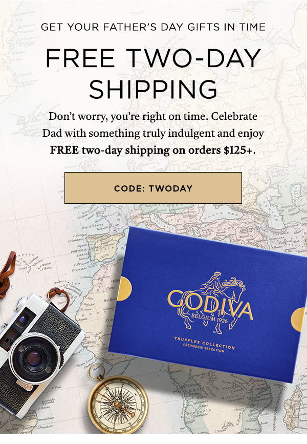 FREE TWO-DAY SHIPPING FOR FATHER'S DAY