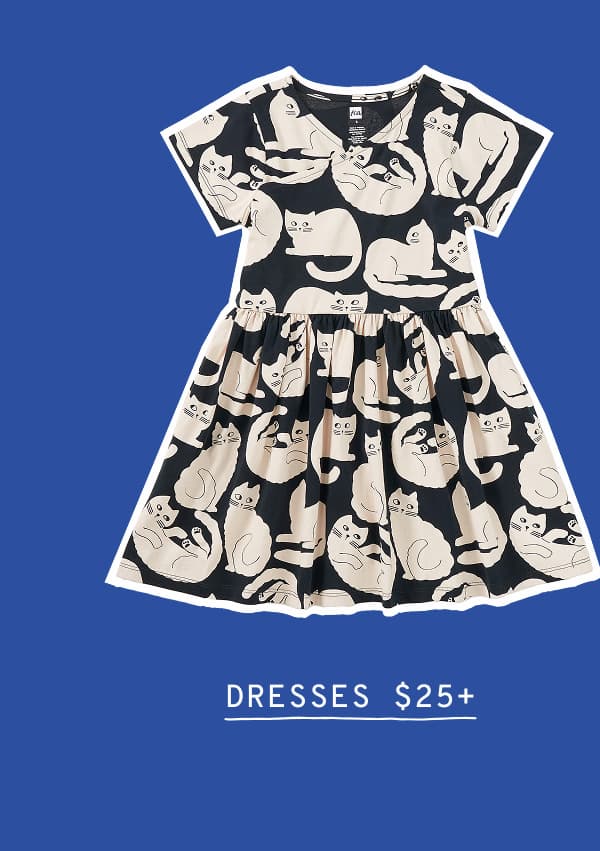 DRESSES $25+