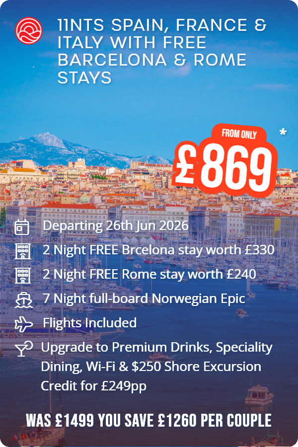 11nts Spain, France & Italy with Free Barcelona & Rome Stays – Smart Holiday promotional image. From £869 Includes: Departing 26th Jun 2026, 2 Night FREE Brcelona stay worth £330, 2 Night FREE Rome stay worth £240, 7 Night full-board Norwegian Epic, Flights Included, Upgrade to Premium Drinks, Speciality Dining, Wi-Fi & $250 Shore Excursion Credit for £249pp. WAS £1499 YOU SAVE £1260 PER COUPLE