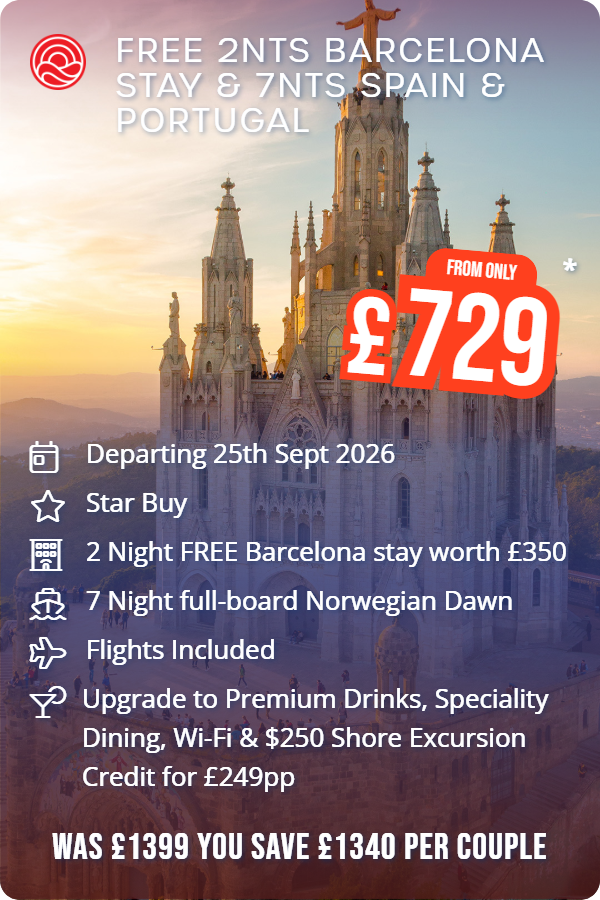 Free 2nts Barcelona Stay & 7nts Spain & Portugal – Smart Holiday promotional image. From £729 Includes: Departing 25th Sept 2026, Star Buy, 2 Night FREE Barcelona stay worth £350, 7 Night full-board Norwegian Dawn, Flights Included, Upgrade to Premium Drinks, Speciality Dining, Wi-Fi & $250 Shore Excursion Credit for £249pp. WAS £1399 YOU SAVE £1340 PER COUPLE