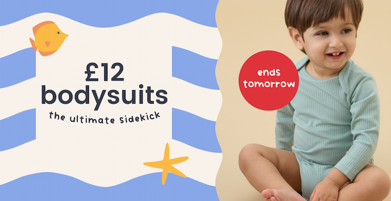 £12 bodysuits - ends tomorrow