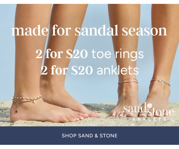 Made for Sandal Season | 2 for $20 toe rings | 2 for $20 anklets | Shop Sand & Stone