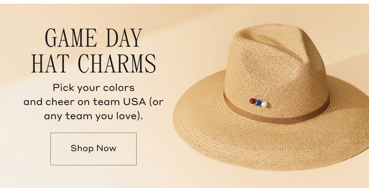 GAME DAY HAT CHARMS Pick your colors and cheer on team USA (or any team you love). Shop Now