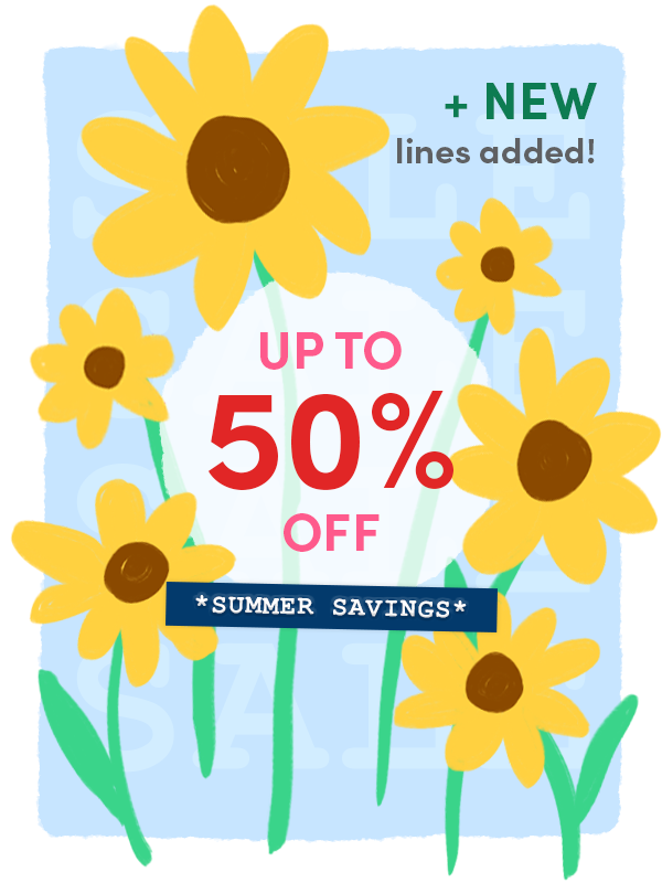 Summer Savings | Up to 50% off!