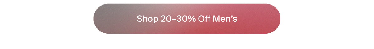 Shop 20–30% Off Men’s