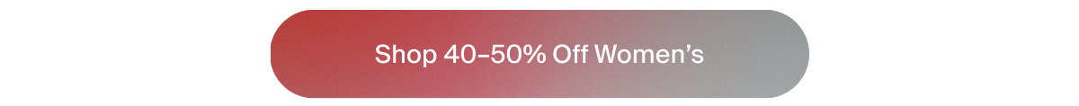 Shop 40–50% Off Women’s