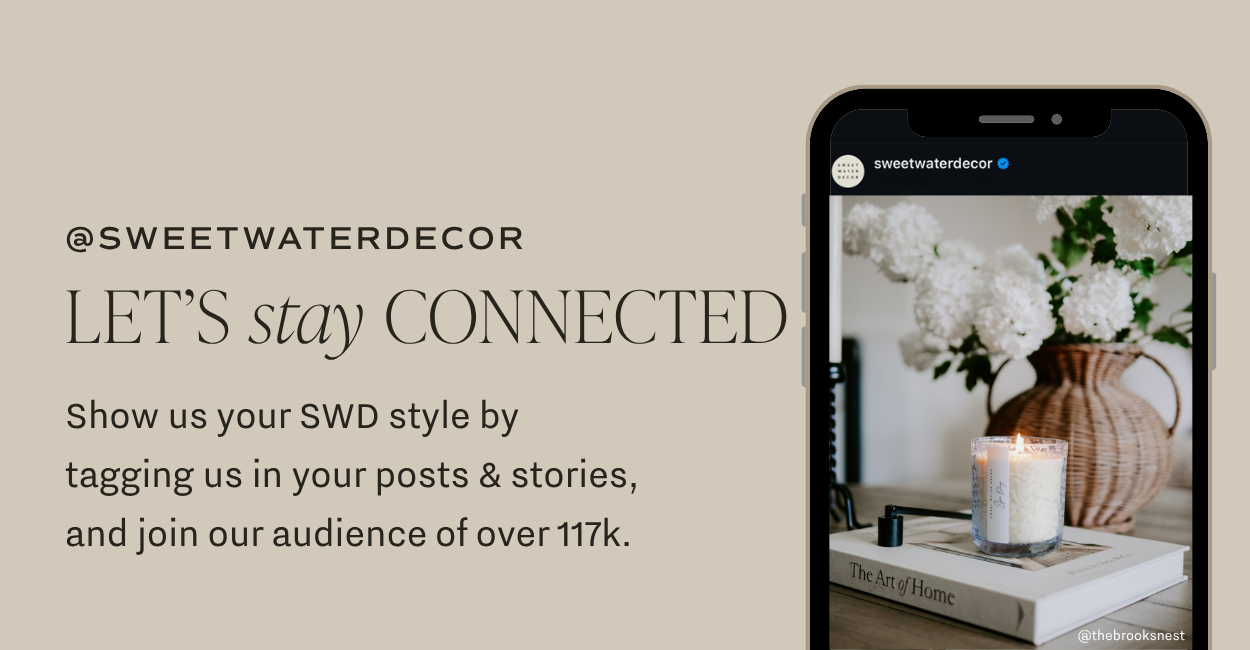Follow us @SWEETWATERDECOR