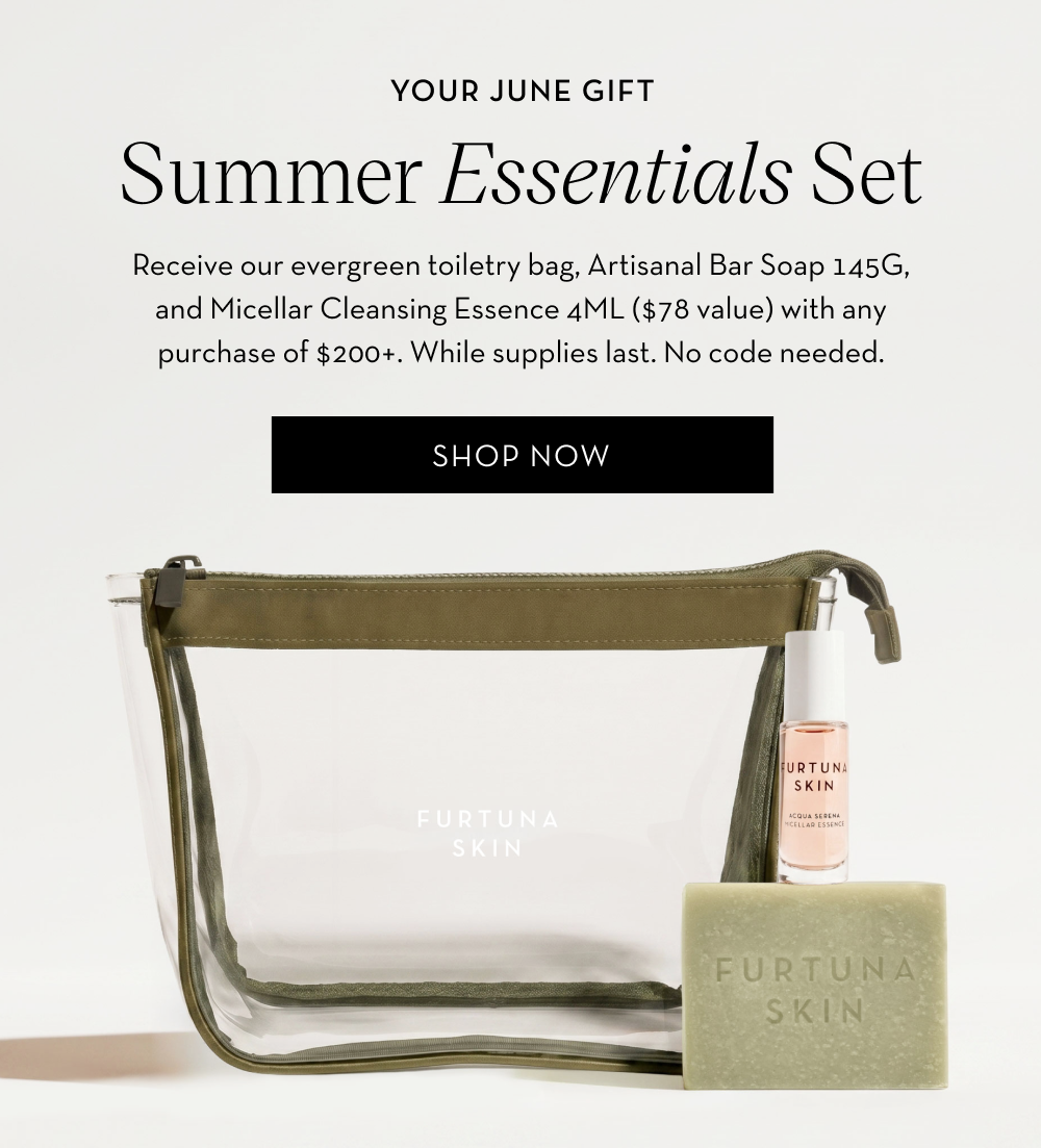 Receive a Summer Essentials Gift Set with orders $200+. Shop Now.