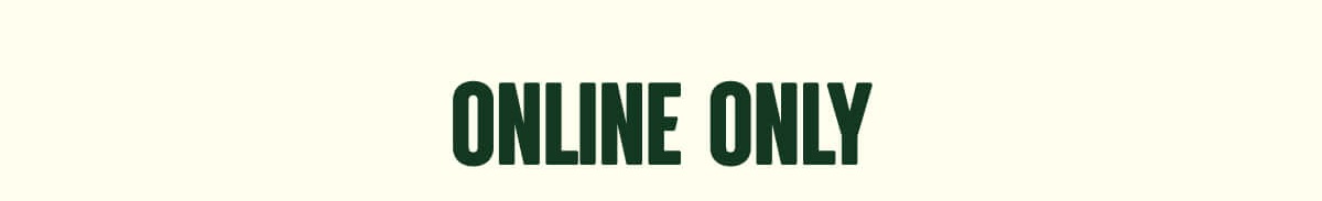 ONLINE ONLY 