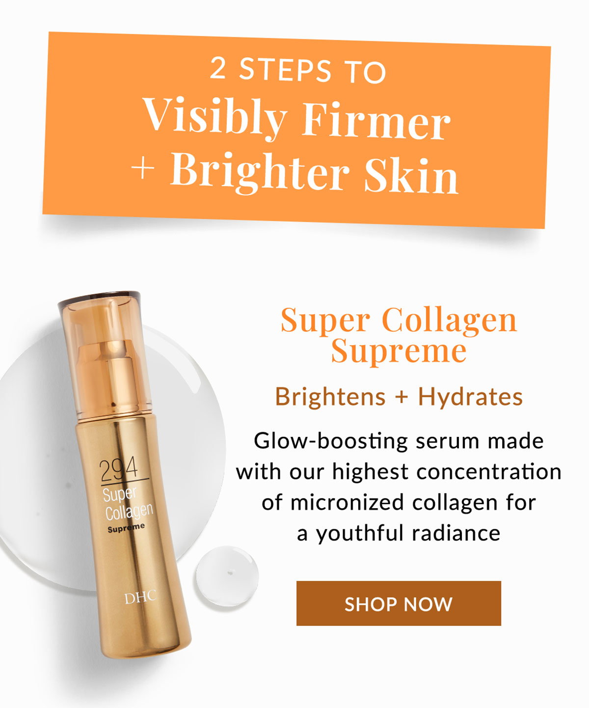 Super Collagen Supreme brightens and hydrates skin