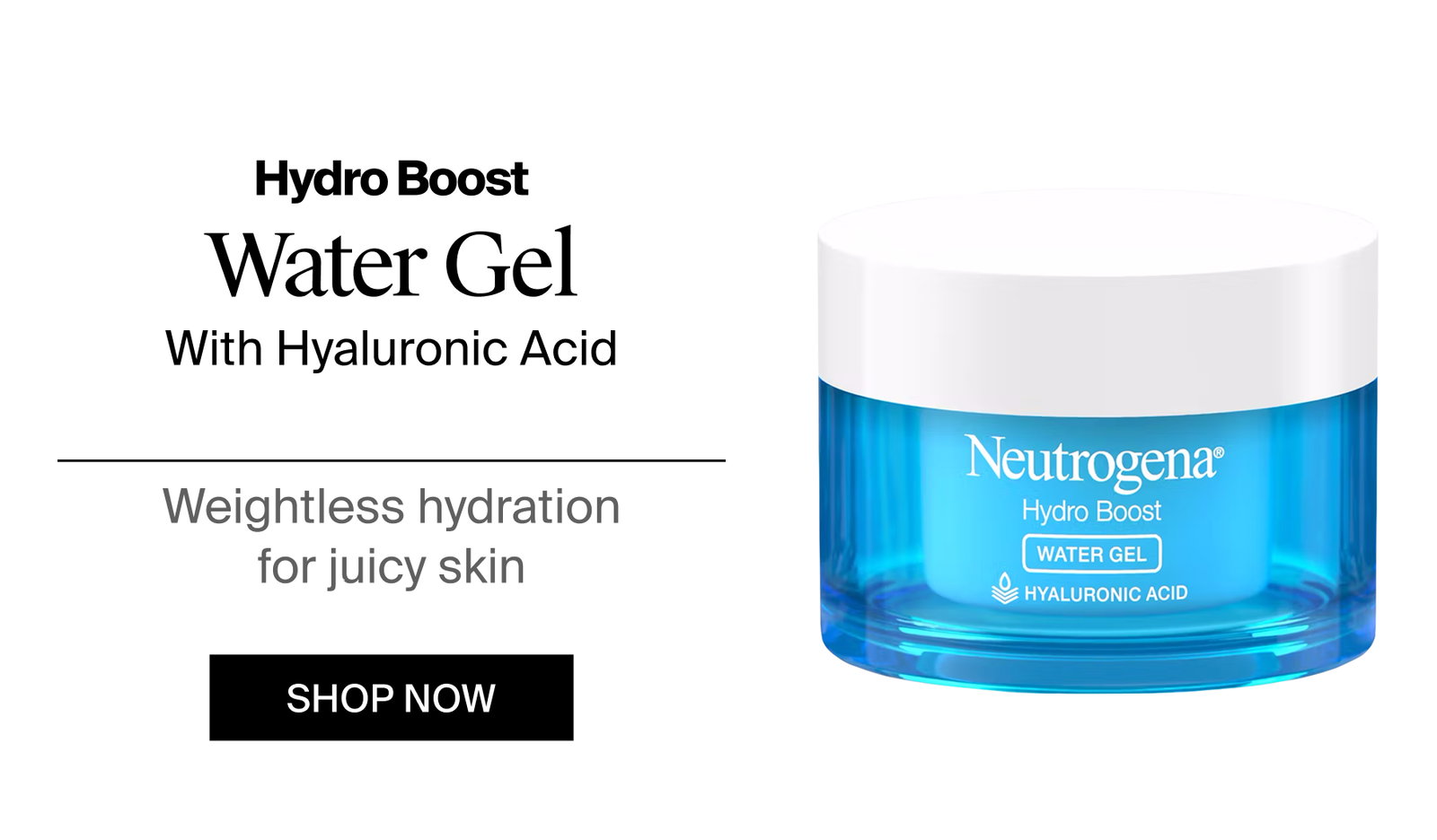 Neutrogena® Hydro Boost Water Gel Front of Pack