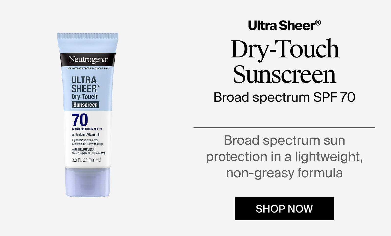 Neutrogena® Ultra Sheer® Dry-Touch Sunscreen SPF 70 Front of Pack