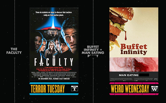 LIVEN UP YOUR WEEKNIGHTS AT TERROR TUESDAY & WEIRD WEDNESDAY