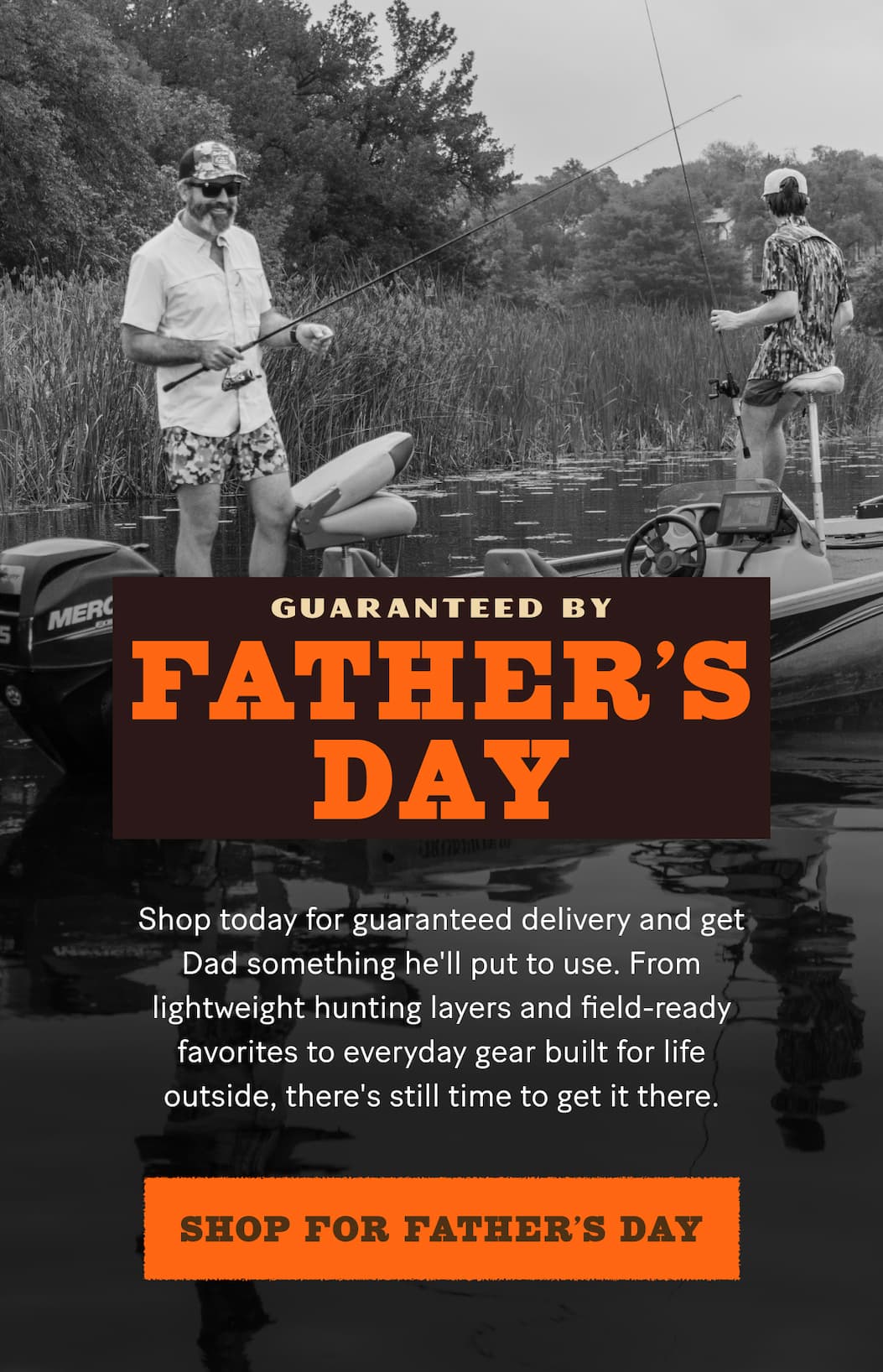 Guaranteed by Father's Day  |  Shop today for guaranteed delivery and get Dad something he'll put to use.     From lightweight hunting layers and field-ready favorites to everyday gear built for life outside, there's still time to get it there. 